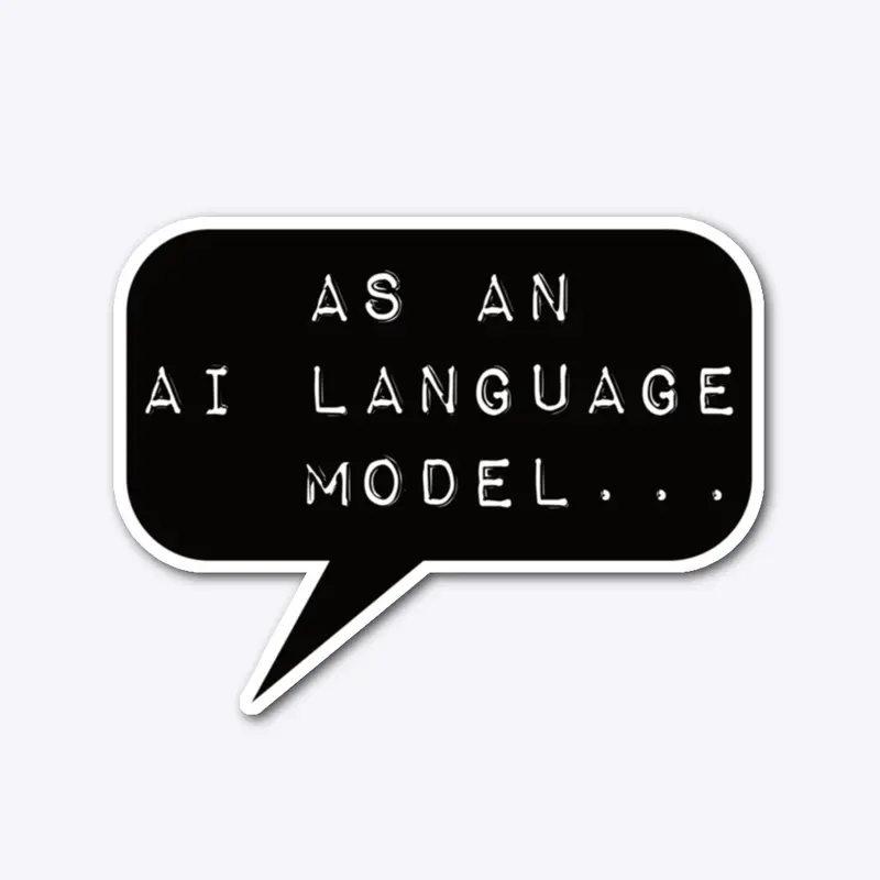 As An AI Language Model...