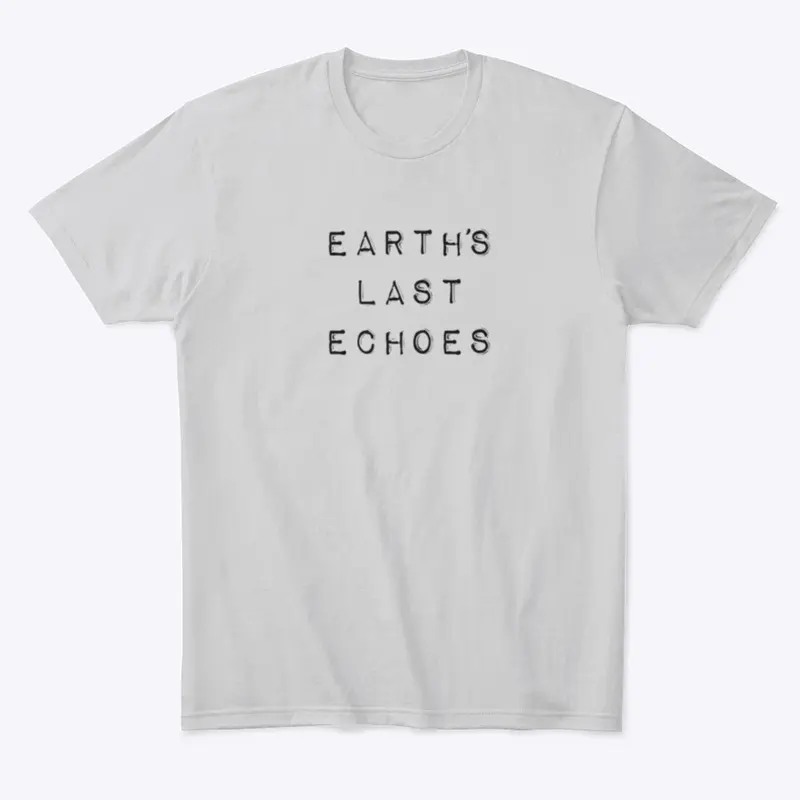 Earth's Last Echoes - Black Text